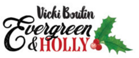 Vicki Boutin Evergreen & Holly Collection