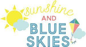 Sunshine & Blue Skies
