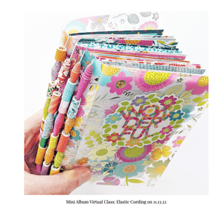 Scrapbooking  Paige Evans - Mini Album Virtual Class: Elastic Cording on 11.13.22 (KIT ONLY- NOT CLASS)