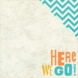Scrapbooking  You Are Here Here We Go Paper 12x12 Paper Collections 12x12
